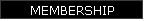 MEMBERSHIP